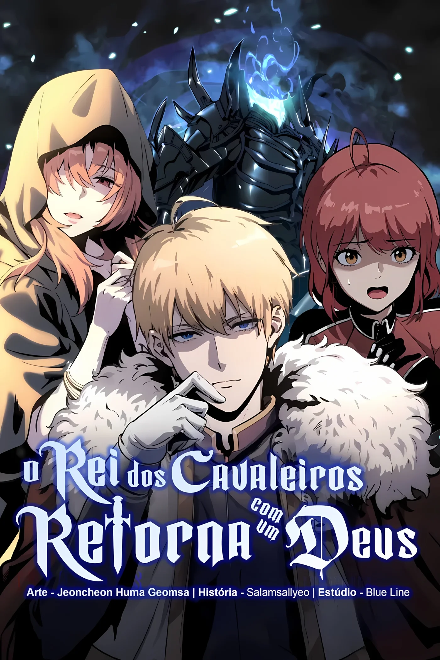 O Rei dos Cavaleiros que Retorna com um Deus